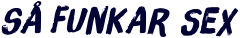 Så funkar sex